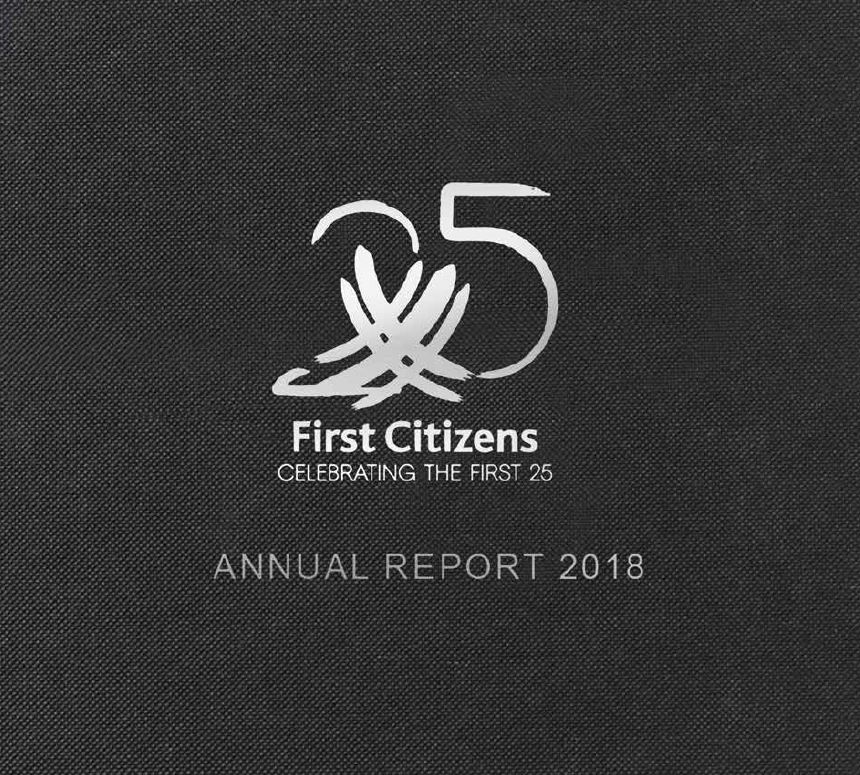 First Citizens Group Financial Holdings Limited and its Subsidiaries Annual Report 2018